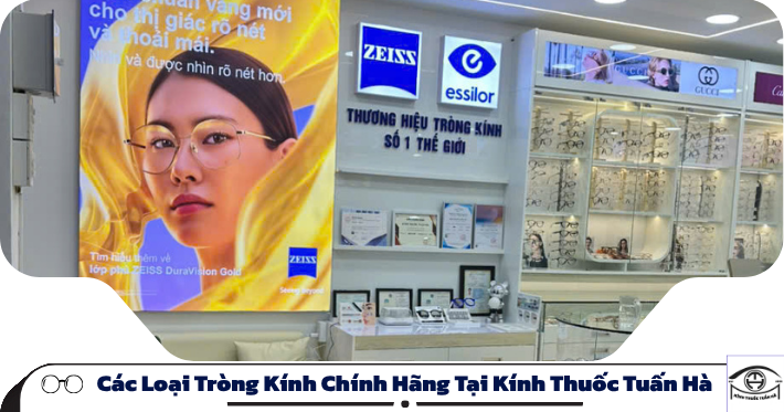 Các Loại Tròng Kính Chính Hãng Tại Kính Thuốc Tuấn Hà